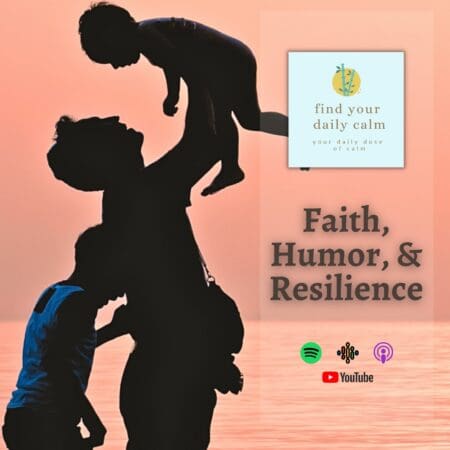 Faith, Humor, And Resilience &Raquo; 57765354 Bb9A 4Ab3 86Ab 3B567598A19A Faith Humor Resilience