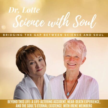 Beyond This Life: A Life-Altering Accident, Near-Death Experience, And The Soul’s Eternal Existence With Irene Weinberg Irene &Raquo; 5Qsm8Ojbt