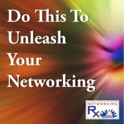 To Save Your Relationships, Avoid This One Thing (Eps 759) &Raquo; 760. Do This To Unleash Your Networking1