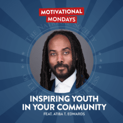 Inspiring Youth In Your Community (Feat. Atiba T. Edwards) | Nsls Motivational Mondays Podcast &Raquo; 8Cffkj4Lnkpzipl Tnfc6Slp