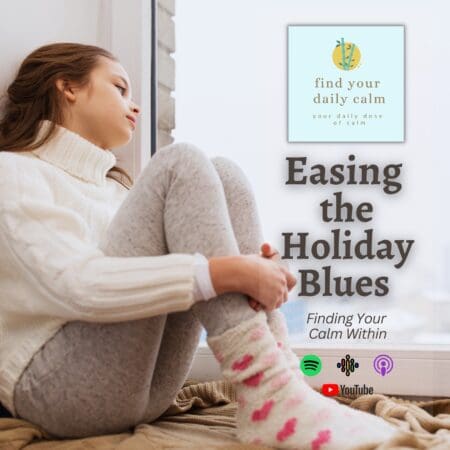 Easing The Holiday Blues: Finding Your Calm Within &Raquo; 8E80Da74 4E5B 480D 9881 A4Bcc6C7B3Bd Ing The Holiday Blues Finding Your Calm Within