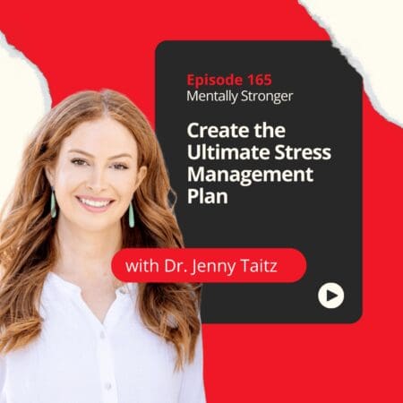 165 — The Ultimate Stress Survival Guide With Dr. Jenny Taitz &Raquo; 99B406Bcacfcd0E5Fcac5B8114856Ab7