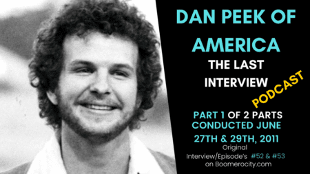 Dan Peek Of America - His Last Interview - Part 1 (Episode 52) &Raquo; Dan Peek Part 1 Graphic Podcast