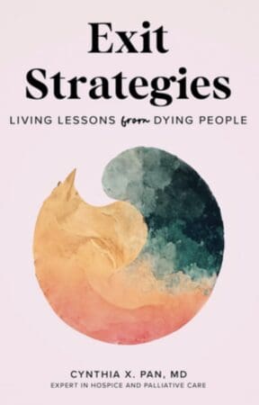 125 Understanding End Of Life - Interview With Dr. Cynthia X. Pan &Raquo; E2F824D8 5A10 4A1E B919 3Aa12F670810