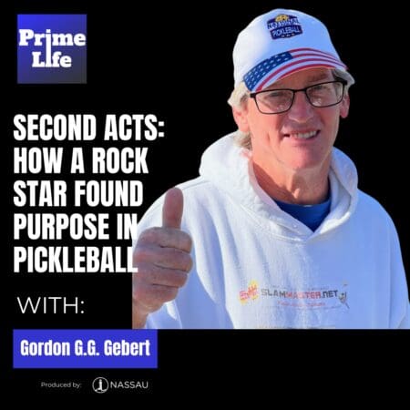 110-Second Acts: How A Rock Star Found Purpose In Pickleball With Gordon G.g. Gebert &Raquo; Gordon G.g. Gebert