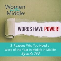 Ep# 375: Why Labeling Yourself Keeps You Stuck In Midlife &Raquo; Podcast 385 Wordoftheyear