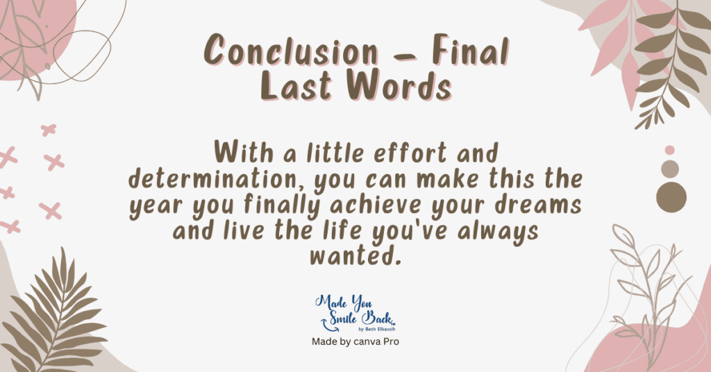 Life Reset: Easy Life-Changing Steps To Start Fresh In The New Year &Raquo; Conclusion 1 1024X536 1