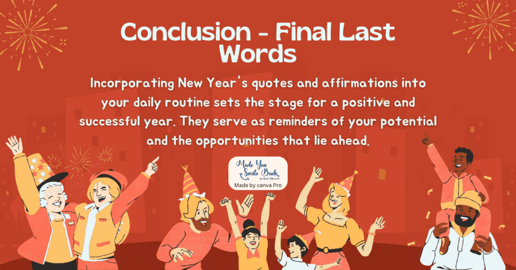 New Year’s Quotes &Amp; Affirmations: Empowering Words To Start 2025 Strong &Raquo; Conclusion Final Last Words 10 1024X536 1
