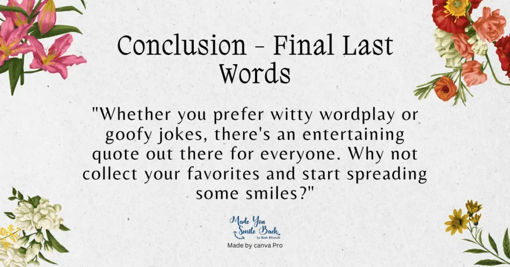 20 Top Celebrity Entertaining Quotes &Raquo; Conclusion Final Last Words 6 1024X536 1
