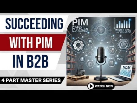 E458:📦Succeeding With Pim (Product Information Management) In B2B | B2B Master Series 1 Of 4 &Raquo; Hqdefault 283