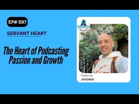 The Heart Of Podcasting Passion And Growth With Jon Emery &Raquo; Hqdefault 452