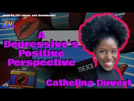 A Depressive'S Positive Perspective With Cathelina Duvert &Raquo; Hqdefault 458