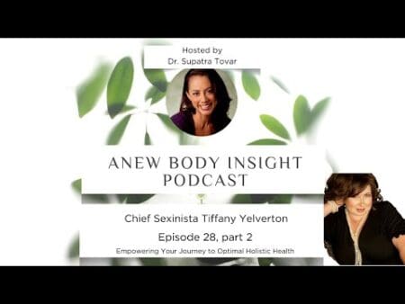 Empowering Your Sexual Health: Insights With Tiffany Yelverton | Anew Body Insight Podcast Ep 28 &Raquo; Hqdefault 46