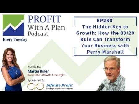 Ep283 The Hidden Key To Growth How The 80 20 Rule Can Transform Your Business With Perry Marshall &Raquo; Hqdefault 496