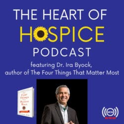 The Best Advice From A Devoted Dementia Caregiver &Raquo; Making End Of Life Care Better With Dr Ira Byock Encore Episode 1734645178