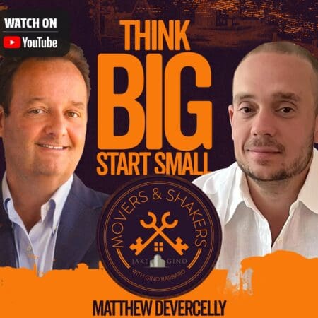 Think Big, Start Small: Real Estate Investing With Matthew Devercelly | Movers And Shakers Podcast &Raquo; Matthew Devercelly Sqr