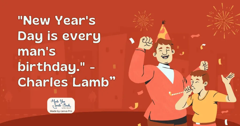 New Year’s Quotes &Amp; Affirmations: Empowering Words To Start 2025 Strong &Raquo; New Years Day Is Every Mans Birthday Charles Lamb 1024X536 1