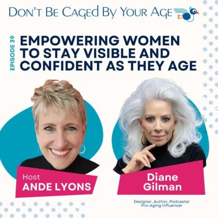 Ep 39 Empowering Women To Stay Visible And Confident As They Age &Raquo; P598Wx12Toke1Oq74Zxewsa3Hbg5