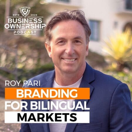 Branding For Bilingual Markets - Roy Pari &Raquo; Roy 20Pari 20Podcast