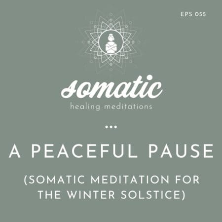 A Peaceful Pause: Somatic Meditation For The Winter Solstice &Raquo; Somatic Healing Meditations Carousel Images Instagram Post 4