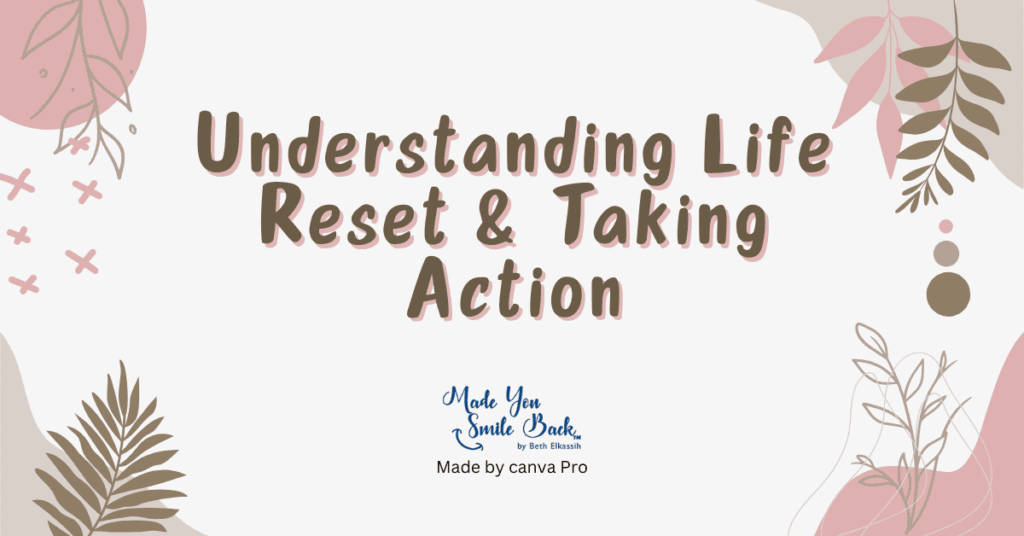 Life Reset: Easy Life-Changing Steps To Start Fresh In The New Year &Raquo; Understanding Life Reset Taking Action 1024X536 1