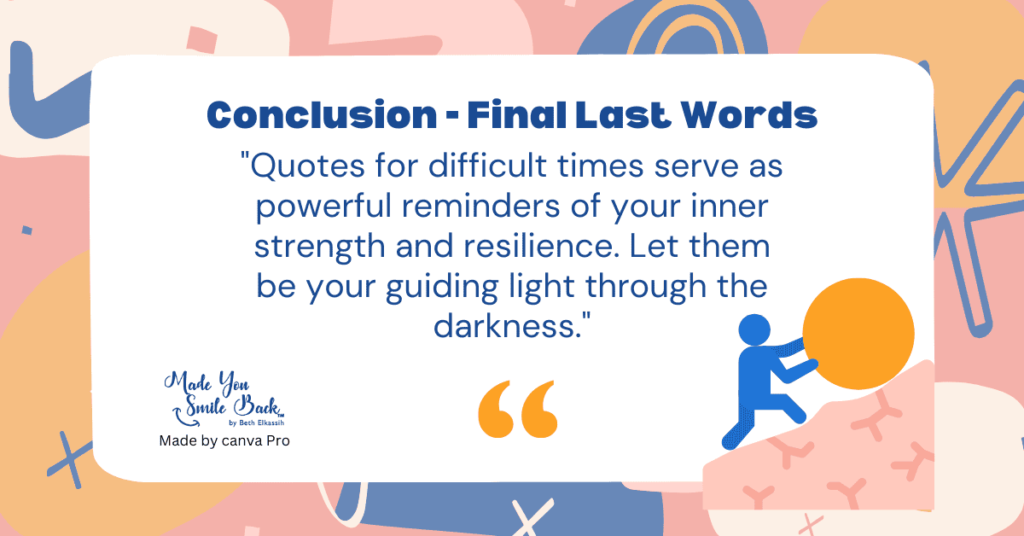 25 Quotes For Difficult Days &Raquo; Conclusion Final Last Words 1 1024X536 1