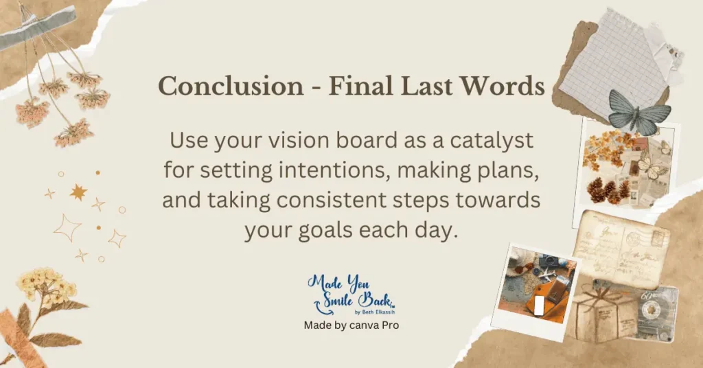 Ultimate Vision Board Guide &Raquo; Conclusion Final Last Words 3 1024X536 1