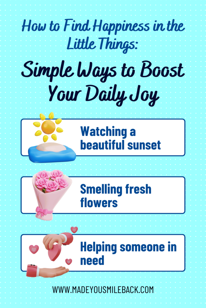 How To Find Happiness In The Little Things: Simple Ways To Boost Your Daily Joy &Raquo; How To Find Happiness In The Little Things Simple Ways To Boost Your Daily Joy Pinterest Images 683X1024 1