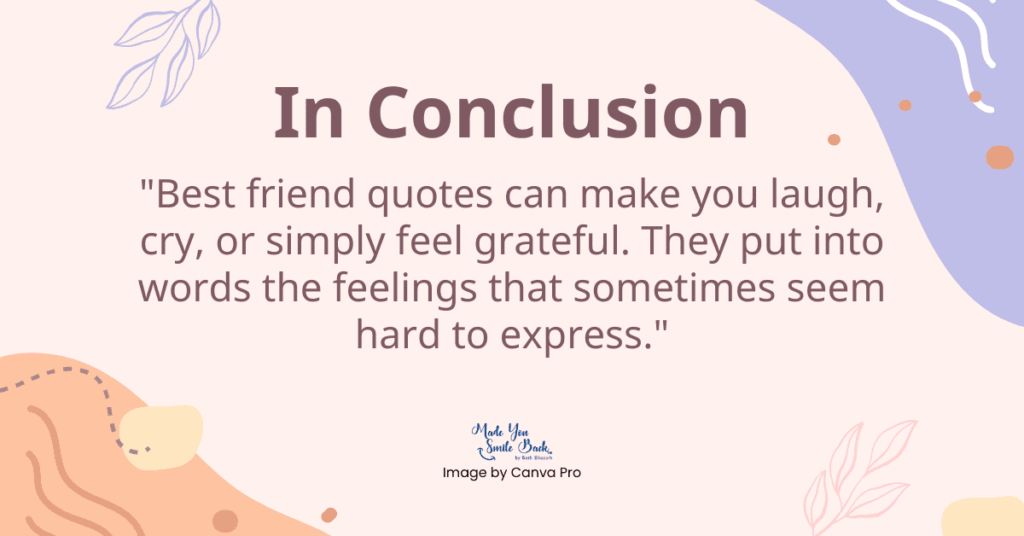 25 Quotes For Best Friends &Raquo; In Conclusion 1 6 1024X536 1