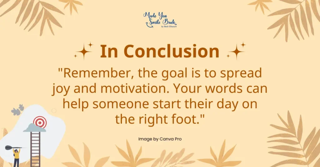 30 Positive Good Morning Messages &Raquo; In Conclusion 1 7 1024X536 1