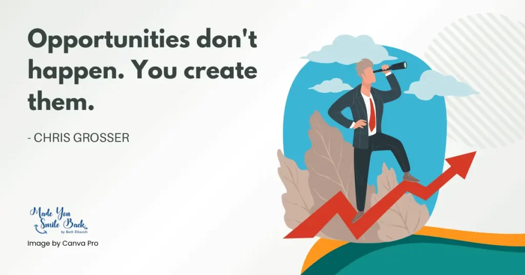 30 Life Motivation Inspiration Quotes: Boost Your Mindset And Achieve Success &Raquo; Opportunities Dont Happen You Create Them 1024X536 1