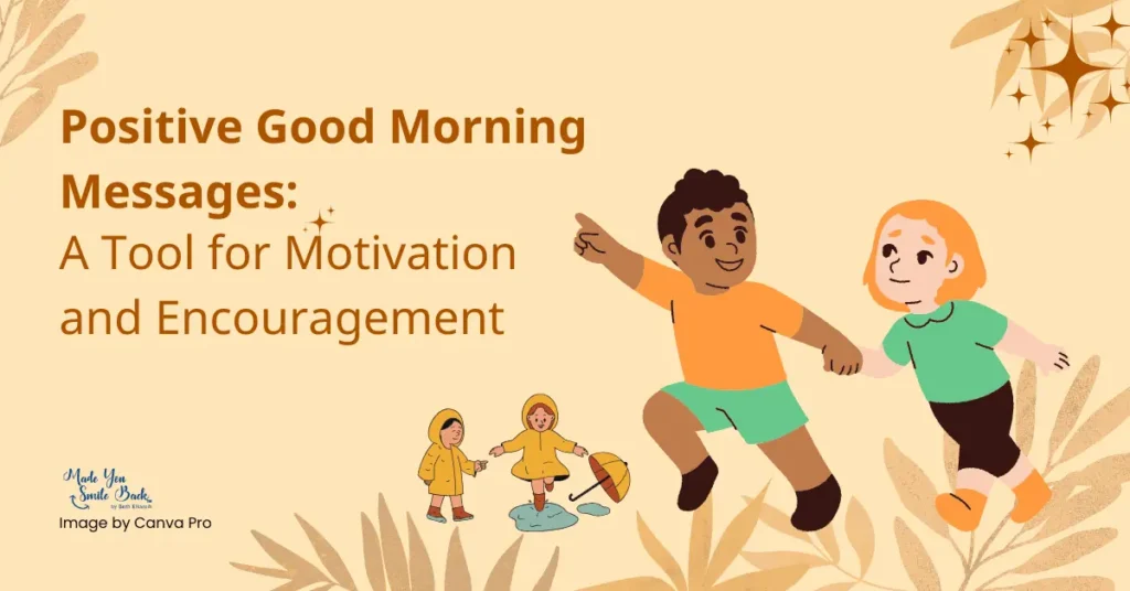 30 Positive Good Morning Messages &Raquo; Positive Good Morning Messages A Tool For Motivation And Encouragement 1024X536 1