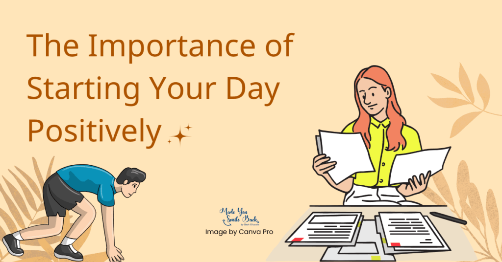 30 Positive Good Morning Messages &Raquo; The Importance Of Starting Your Day Positively 1024X536 1