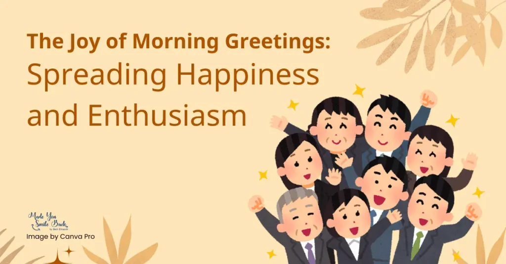 30 Positive Good Morning Messages &Raquo; The Joy Of Morning Greetings Spreading Happiness And Enthusiasm 1024X536 1