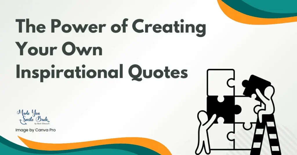 30 Life Motivation Inspiration Quotes: Boost Your Mindset And Achieve Success &Raquo; The Power Of Creating Your Own Inspirational Quotes 1024X536 1