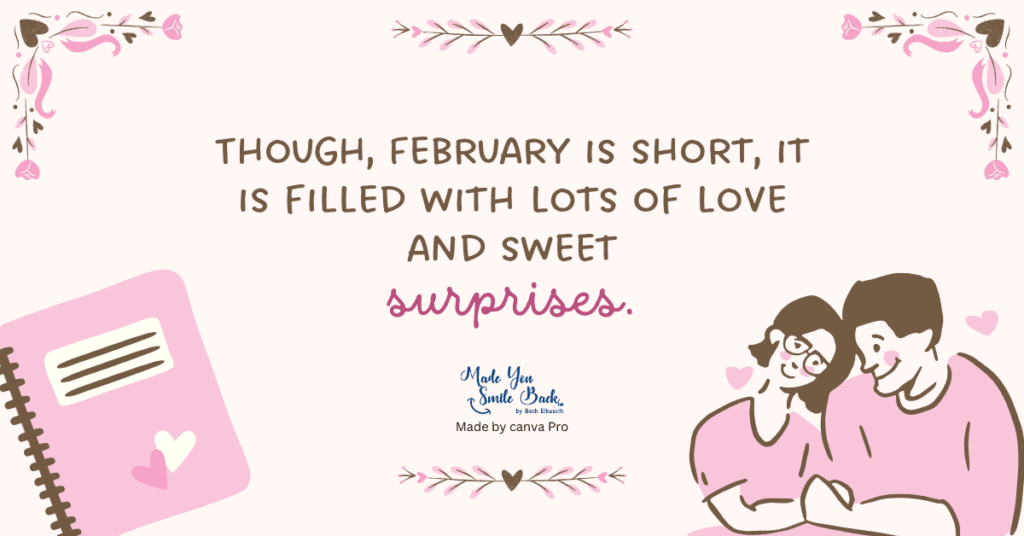 20 February Quotes To Inspire &Amp; Motivate You! &Raquo; Though February Is Short It Is Filled With Lots Of Love And Sweet Surprises 1024X536 1