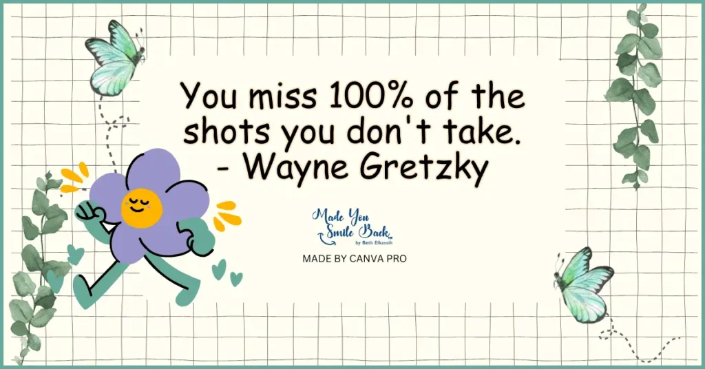25 Insightful Quotes That Make You Think! &Raquo; You Miss 100 Of The Shots You Dont Take Wayne Gretzky 1 1024X536 1