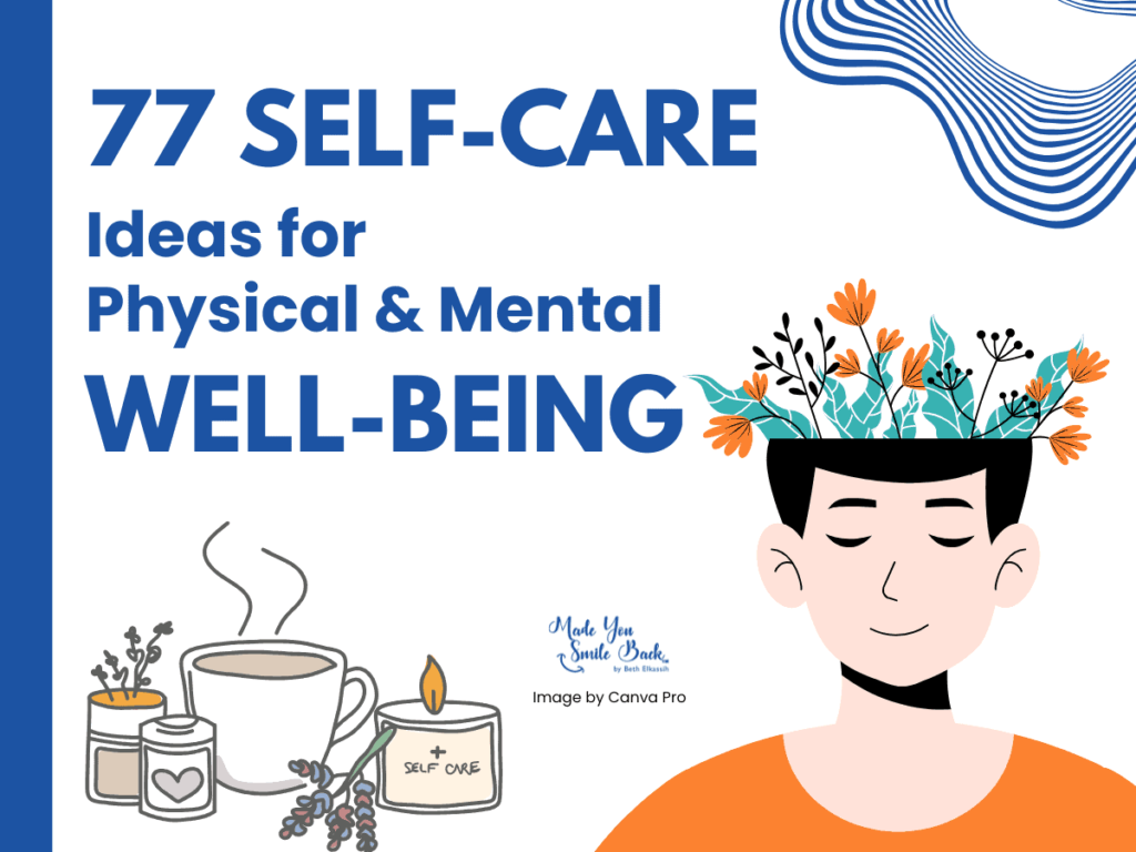 77 Self-Care Ideas For Physical &Amp; Mental Well-Being 2 77 Self-Care Ideas For Physical &Amp; Mental Well-Being &Raquo; 77 Self Care Ideas For Physical Mental Well Being 1 1024X768 1