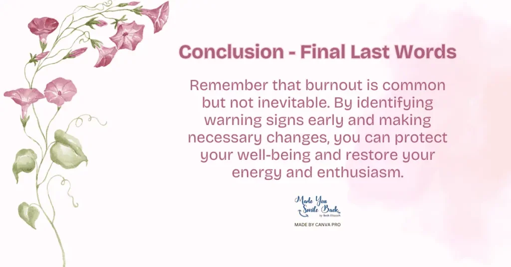 Burnout: Understanding The Signs, Symptoms, And Solutions 8 Burnout: Understanding The Signs, Symptoms, And Solutions &Raquo; Conclusion 1024X536 1
