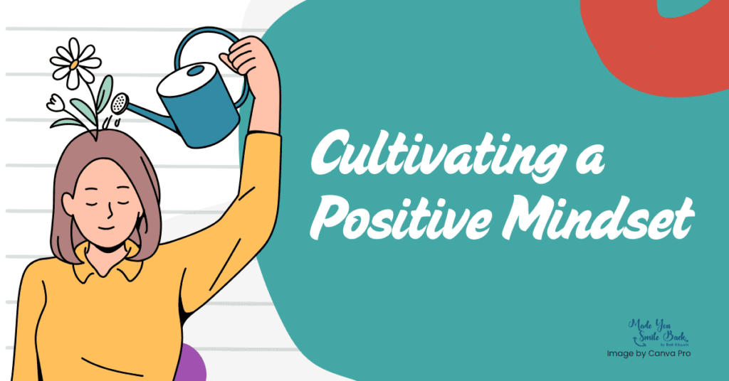 How To Better Yourself &Raquo; Cultivating A Positive Mindset 1024X536 1