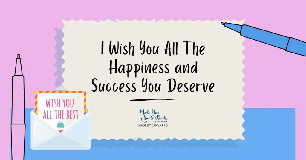 I Wish You All The Happiness In The World &Amp; More &Raquo; I Wish You All The Happiness And Success You Deserve 1024X536 1