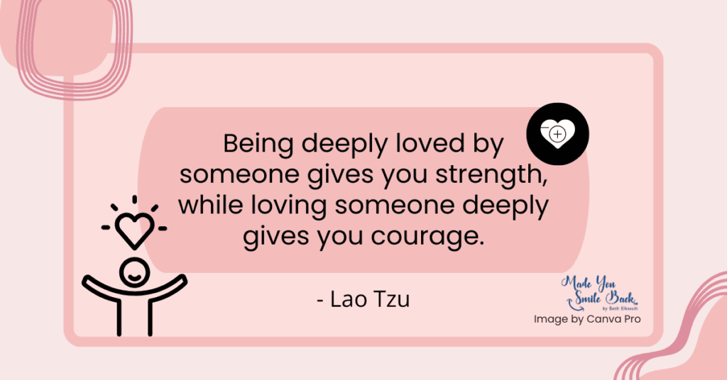 33 Top Quotes Deep Feelings &Raquo; Being Deeply Loved By Someone Gives You Strength While Loving Someone Deeply Gives You Courage 1024X536 1