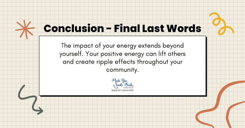 How To Surround Yourself With Positive Energy &Raquo; Conclusion Final Last Words 1024X536 1