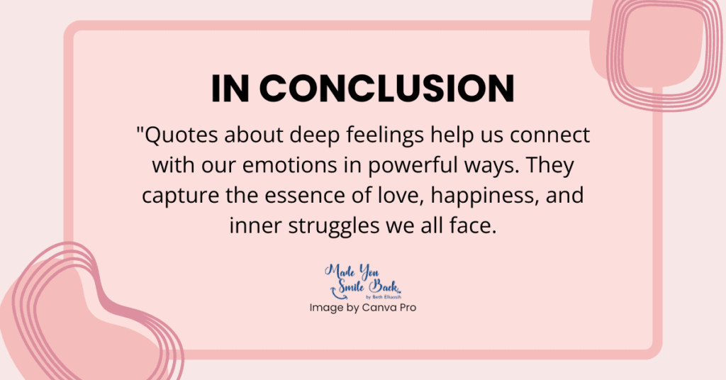 33 Top Quotes Deep Feelings &Raquo; In Conclusion 1 3 1024X536 1