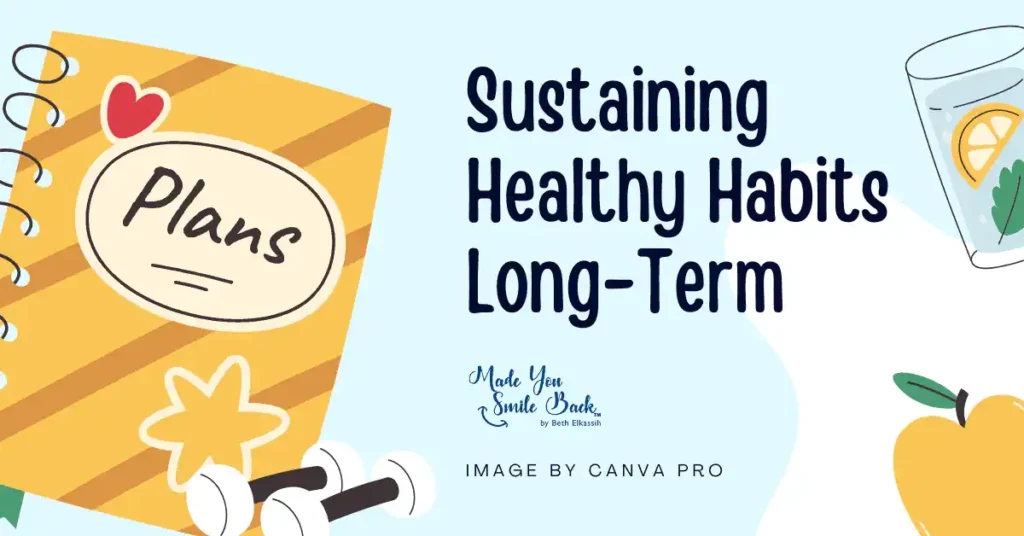 Healthy Habits Motivation: Simple Strategies 5 Healthy Habits Motivation: Simple Strategies &Raquo; Sustaining Healthy Habits Long Term 1024X536 1