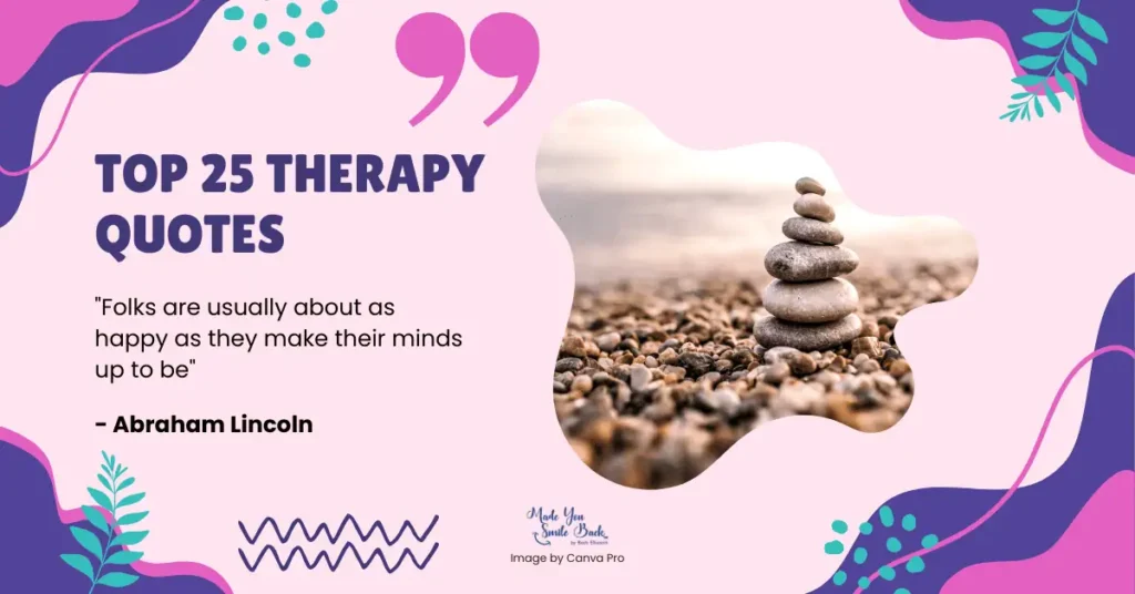 25 Therapy Quotes To Inspire Healing And Self-Reflection 4 25 Therapy Quotes To Inspire Healing And Self-Reflection &Raquo; Top 25 Therapy Quotes 1024X536 1