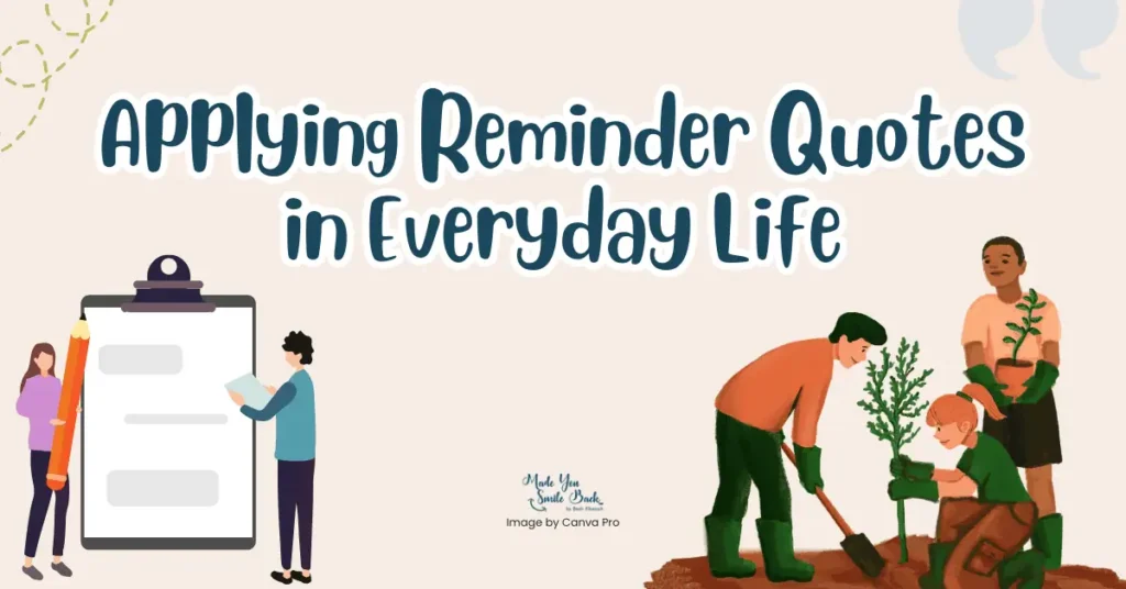 25 Reminder Quotes That Will Shift Your Mindset &Raquo; Applying Reminder Quotes In Everyday Life 1024X536 1