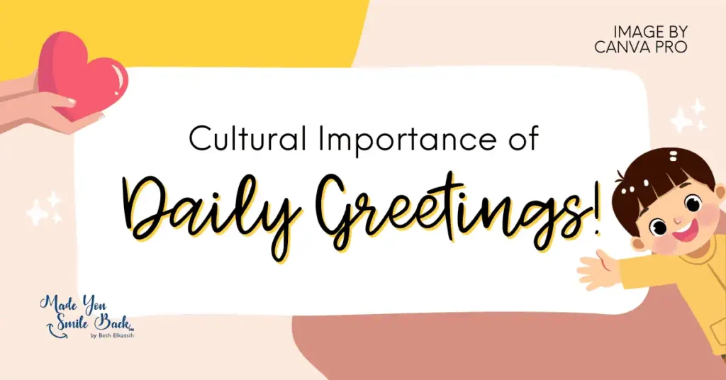 30 Delightful Daily Greetings To Brighten Someone’s Day &Raquo; Cultural Importance Of Daily Greetings 1024X536 1