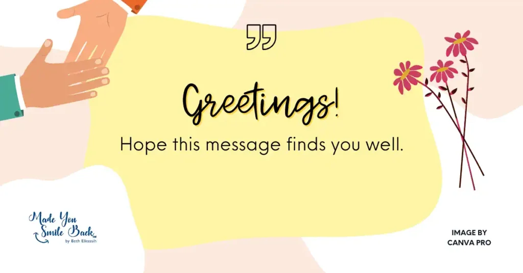 30 Delightful Daily Greetings To Brighten Someone’s Day &Raquo; Greetings Hope This Message Finds You Well 1024X536 1