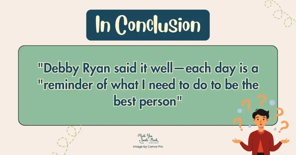 25 Reminder Quotes That Will Shift Your Mindset &Raquo; In Conclusion 1 4 1024X536 1